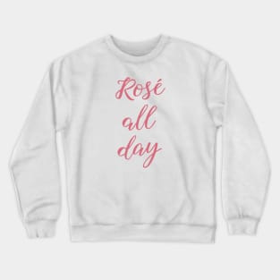 Rose All Day Crewneck Sweatshirt